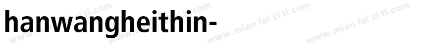 hanwangheithin字体转换