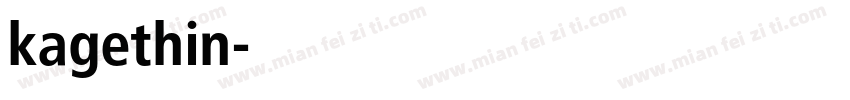 kagethin字体转换