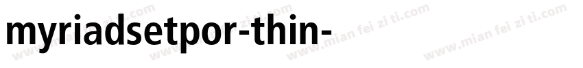 myriadsetpor-thin字体转换