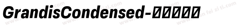 GrandisCondensed字体转换
