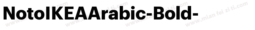NotoIKEAArabic-Bold字体转换