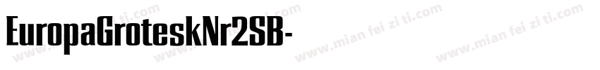 EuropaGroteskNr2SB字体转换