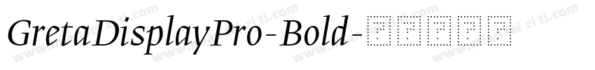 GretaDisplayPro-Bold字体转换