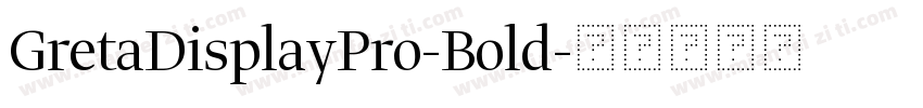 GretaDisplayPro-Bold字体转换