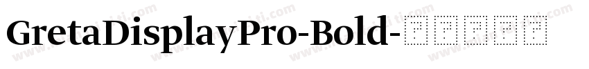 GretaDisplayPro-Bold字体转换