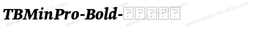 TBMinPro-Bold字体转换