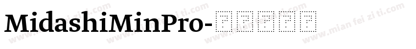 MidashiMinPro字体转换