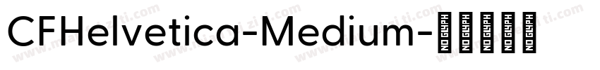 CFHelvetica-Medium字体转换