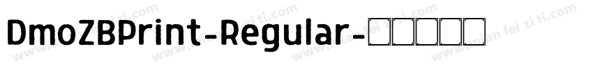 DmoZBPrint-Regular字体转换