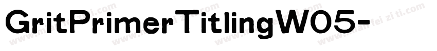 GritPrimerTitlingW05字体转换
