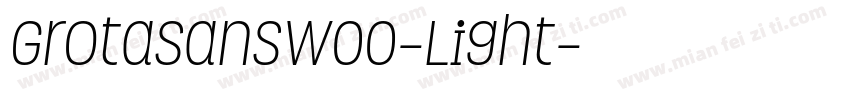 GrotaSansW00-Light字体转换