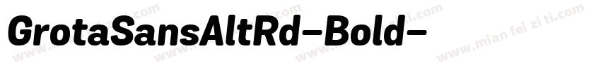 GrotaSansAltRd-Bold字体转换