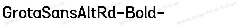 GrotaSansAltRd-Bold字体转换
