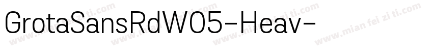 GrotaSansRdW05-Heav字体转换