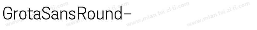 GrotaSansRound字体转换