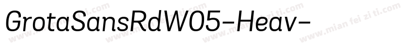 GrotaSansRdW05-Heav字体转换