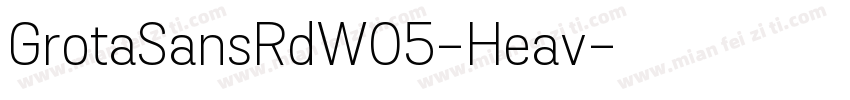GrotaSansRdW05-Heav字体转换