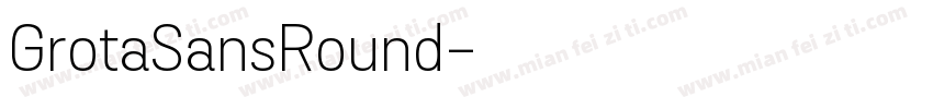 GrotaSansRound字体转换