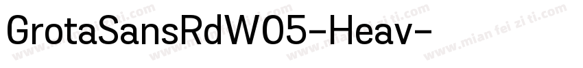 GrotaSansRdW05-Heav字体转换