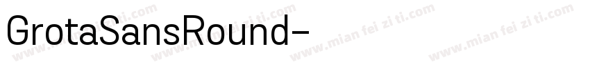 GrotaSansRound字体转换