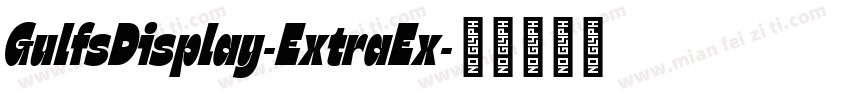 GulfsDisplay-ExtraEx字体转换