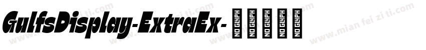 GulfsDisplay-ExtraEx字体转换