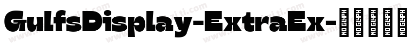 GulfsDisplay-ExtraEx字体转换