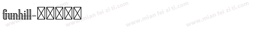 Gunhill字体转换