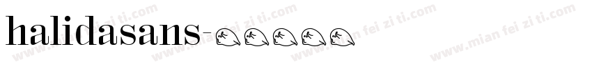 halidasans字体转换