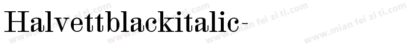 Halvettblackitalic字体转换