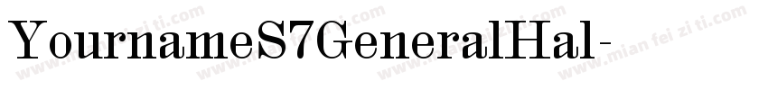YournameS7GeneralHal字体转换