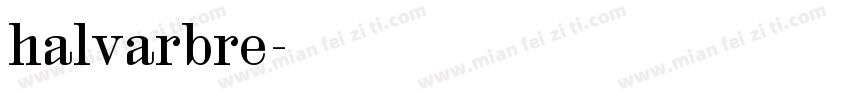 halvarbre字体转换