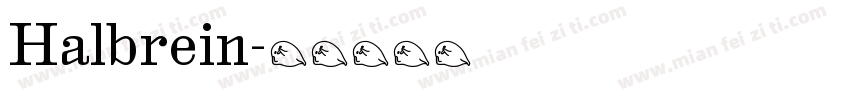 Halbrein字体转换
