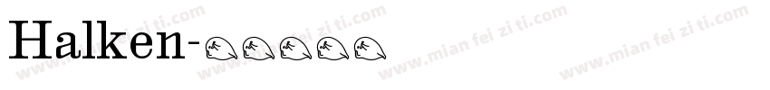Halken字体转换