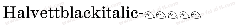 Halvettblackitalic字体转换
