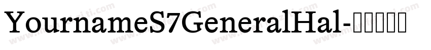 YournameS7GeneralHal字体转换