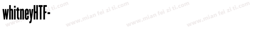 whitneyHTF字体转换