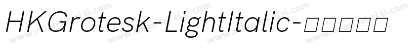 HKGrotesk-LightItalic字体转换