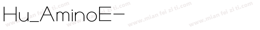 Hu_AminoE字体转换