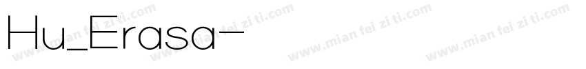 Hu_Erasa字体转换