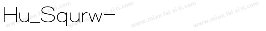 Hu_Squrw字体转换
