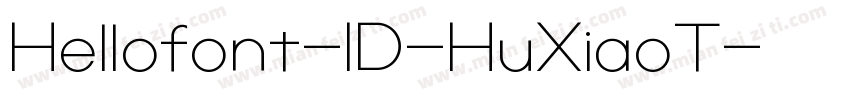 Hellofont-ID-HuXiaoT字体转换