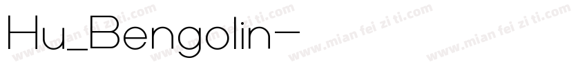 Hu_Bengolin字体转换