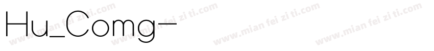Hu_Comg字体转换