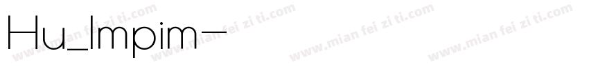 Hu_Impim字体转换