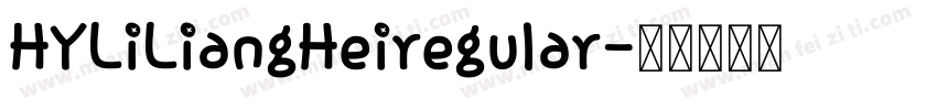 HYLiLiangHeiregular字体转换