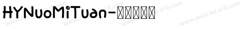 HYNuoMiTuan字体转换