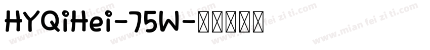 HYQiHei-75W字体转换