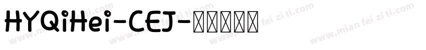 HYQiHei-CEJ字体转换