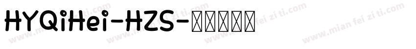 HYQiHei-HZS字体转换